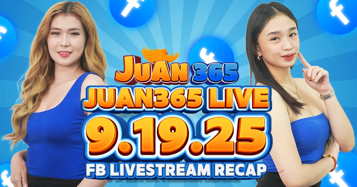 juan365 live 9.19.25 recap- paano pinagsama ng juanababes ang kulitan at gaming promos