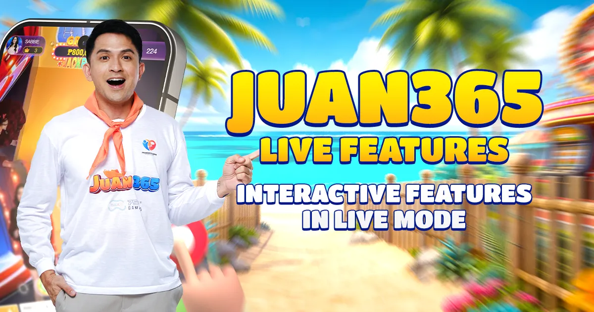 juan365 live features: interactive features in live mode