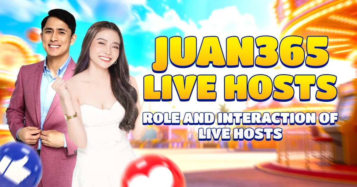 juan365 live hosts: role and interaction of live hosts