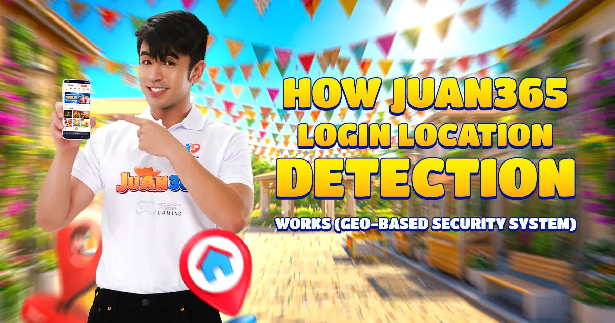 how juan365 login location detection works (geo-based security system)