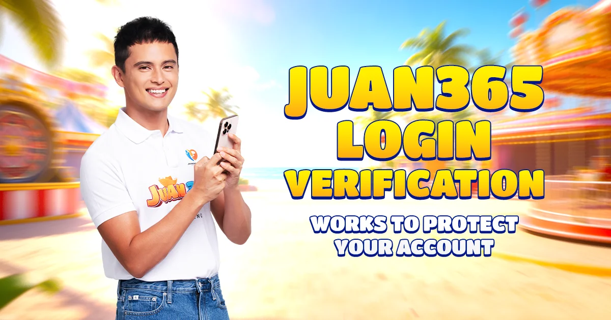 how juan365 login verification works to protect your account