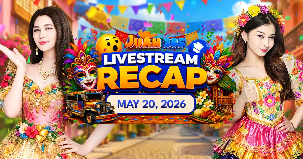 juan365 livestream may 20 2026: megamall and community recap