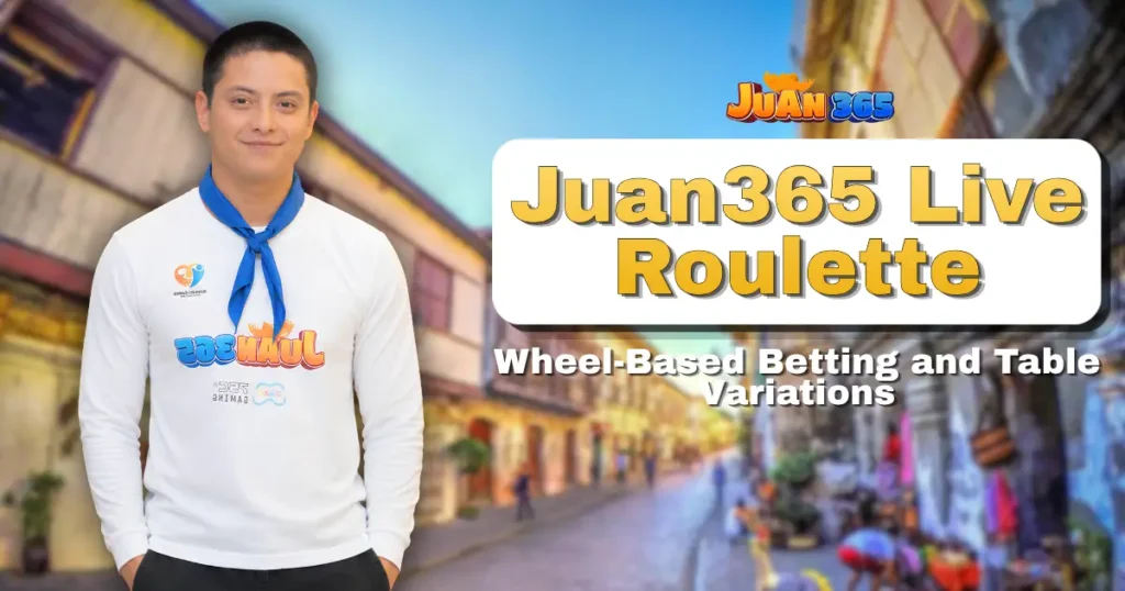juan365 live roulette_ wheel-based betting and table variations