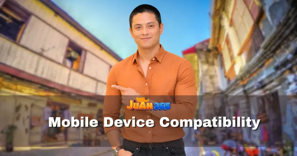 juan365 live casino mobile_ mobile device compatibility