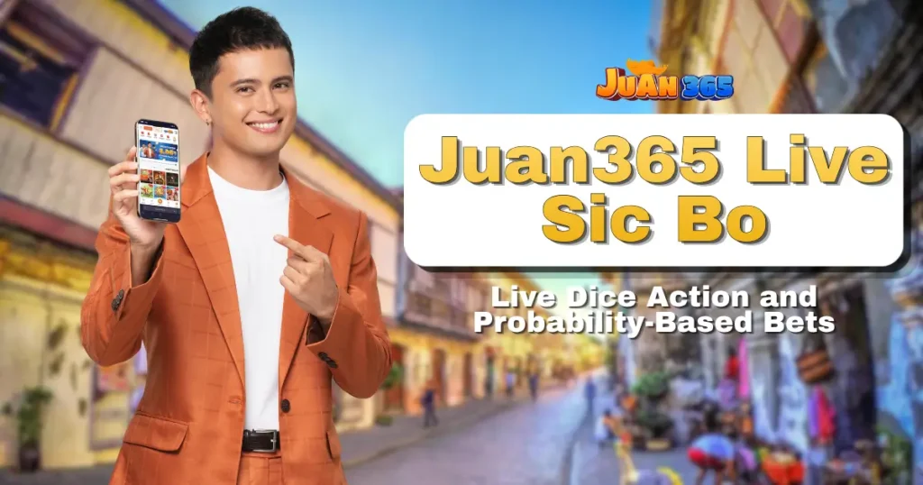 juan365 live sic bo_ live dice action and probability-based bets